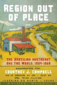 Region Out of Place : The Brazilian Northeast and the World, 1924-1968