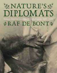 Nature's Diplomats : Science, Internationalism, and Preservation, 1920-1960 (Intersections: Histories of Environment)