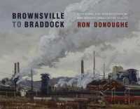 Brownsville to Braddock : Paintings and Observations of the Monongahela River Valley