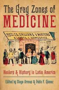 The Gray Zones of Medicine : Healers and History in Latin America