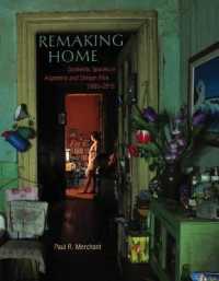 Remaking Home : Domestic Spaces in Argentine and Chilean Film, 2005-2015 (Pitt Illuminations)