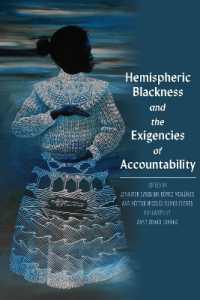 Hemispheric Blackness : Bodies, Policies, and the Exigency of Accountability in the Afro-Américas