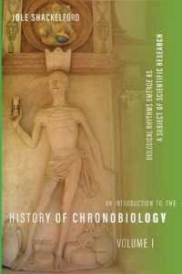 An Introduction to the History of Chronobiology, Volume 1 : Biological Rhythms Emerge as a Subject of Scientific Research