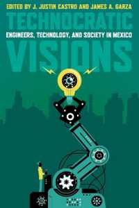 Technocratic Visions : Engineers, Technology, and Society in Mexico