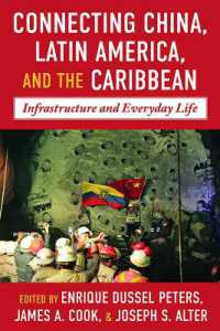 China-Latin America and the Caribbean : Infrastructure, Connectivity, and Everyday Life (Pitt Latin American Series)