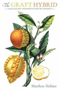 The Graft Hybrid : Challenging Twentieth-Century Genetics