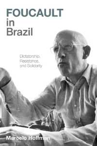 Foucault in Brazil : Dictatorship, Resistance, and Solidarity (Pitt Illuminations)