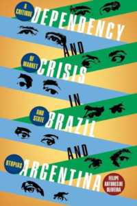 Dependency and Crisis in Brazil and Argentina : A Critique of Market and State Utopias (Pitt Latin American Series)