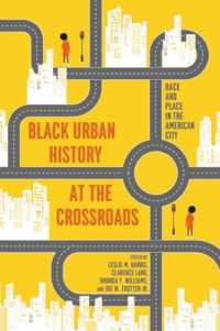 African American Urban History from Past to Future : Essays on the State of a Field
