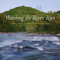 Watching the River Run : A Photographic Journey Down the Youghiogheny