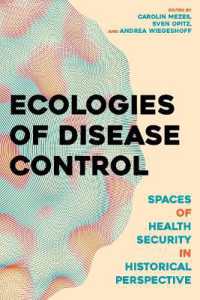 Ecologies of Disease Control : Spaces of Health Security in Historical Perspective