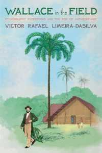 Alfred Russel Wallace, Anthropologist : Early Ethnographic Practices in the Emerging Nineteenth-Century British Anthropology