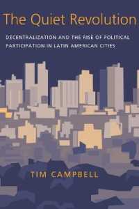 The Quiet Revolution : Decentralization and the Rise of Political Participation in Latin American Cities (Pitt Latin American Series)