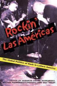 Rockin Las Americas : The Global Politics of Rock in Latin/o America (Illuminations)