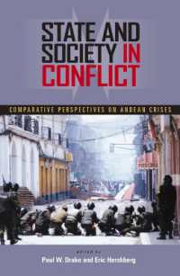 State and Society in Conflict : Comparative Perspectives on the Andean Crises (Pitt Latin American Series)