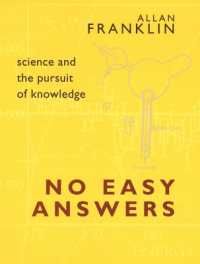 No Easy Answers : Science and the Pursuit of Knowledge
