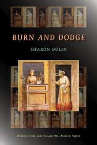 Burn and Dodge (Pitt Poetry Series)