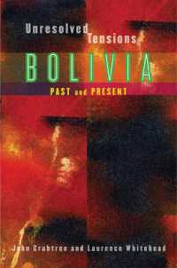 Unresolved Tensions : Bolivia Past and Present (Pitt Latin American Series)
