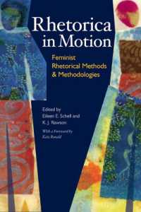 Rhetorica in Motion : Feminist Rhetorical Methods and Methodologies (Composition, Literacy, and Culture)