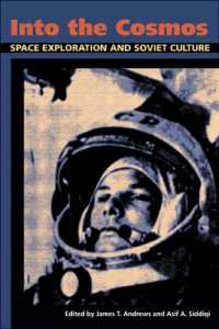 Into the Cosmos : Space Exploration and Soviet Culture (Russian and East European Studies)