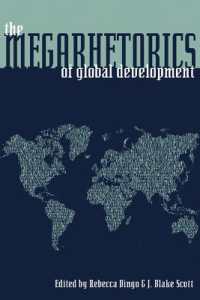 Megarhetorics of Global Development, the (Composition, Literacy, and Culture) -- Paperback / softback