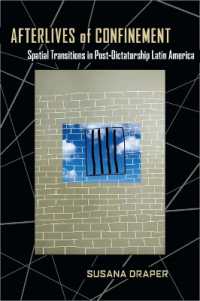 Afterlives of Confinement : Spatial Transitions in Postdictatorship Latin America (Illuminations)