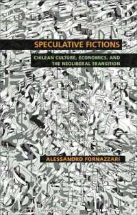 Speculative Fictions : Chilean Culture, Economics, and the Neoliberal Transition (Illuminations)