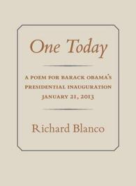 One Today : A Poem for Barack Obama's Presidential Inauguration January 21, 2013