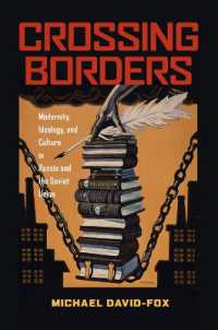 Crossing Borders : Modernity, Ideology, and Culture in Russia and the Soviet Union (Russian and East European Studies)