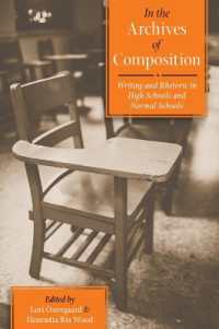 In the Archives of Composition : Writing and Rhetoric in High Schools and Normal Schools (Composition, Literacy, and Culture)