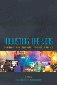 Adjusting the Lens : Community and Collaborative Video in Mexico (Illuminations)