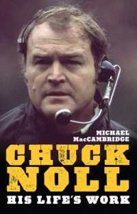 Chuck Noll : His Life's Work