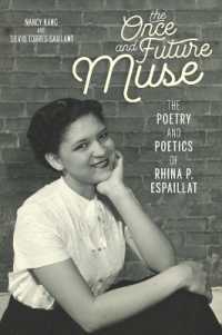 Once and Future Muse, the : The Poetry and Poetics of Rhina P. Espaillat (Latinx and Latin American Profiles)