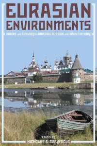 Eurasian Environments : Nature and Ecology in Imperial Russian and Soviet History (Russian and East European Studies)