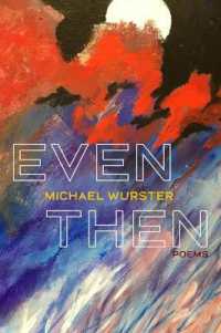 Even Then : Poems (Pitt Poetry Series)