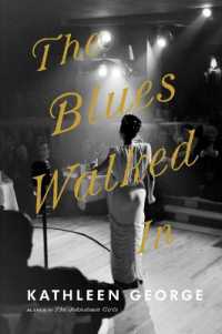 The Blues Walked in : A Novel