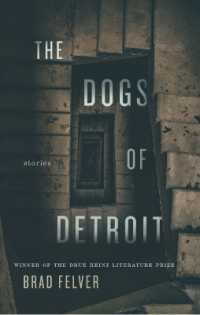 The Dogs of Detroit : Stories (Drue Heinz Literature Prize)