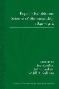 Popular Exhibitions, Science and Showmanship, 1840-1910 (Science and Culture in the Nineteenth Century)
