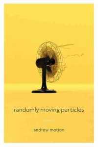 Randomly Moving Particles (Pitt Poetry Series)