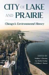 City of Lake and Prairie : Chicago's Environmental History (Pittsburgh Hist Urban Environment)