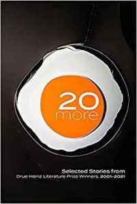 20 More : Selected Stories from Drue Heinz Literature Prize Winners, 2001-2021 (Pitt Drue Heinz Lit Prize)