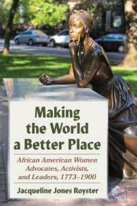 Making the World a Better Place : African American Women Advocates, Activists, and Leaders, 1773-1900 (Composition, Literacy, and Culture)