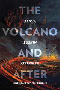 The Volcano and after : Selected and New Poems 2002-2019