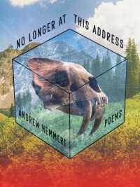 No Longer at this Address : Poems