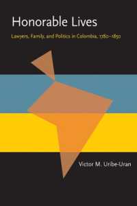 Honorable Lives (Pitt Latin American Series)