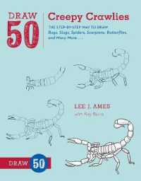 Draw 50 Creepy Crawlies : The Step-by-Step Way to Draw Bugs, Slugs, Spiders, Scorpions, Butterflies, and Many More... (Draw 50)