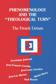 Phenomenology and the Theological Turn : The French Debate (Perspectives in Continental Philosophy)