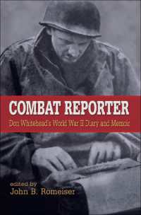 Combat Reporter : Don Whitehead's World War II Diary and Memoirs (World War Ii: the Global, Human, and Ethical Dimension)