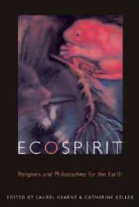 地球環境のための宗教と哲学<br>Ecospirit : Religions and Philosophies for the Earth (Transdisciplinary Theological Colloquia)