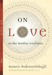 On Love : In the Muslim Tradition (Abrahamic Dialogues)